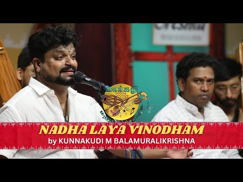 M BALAMURALIKRISHNA present "NADHA LAYA VINODHAM" with PAZHAIYASEEVARAM KALIDAS | MMU 26th year