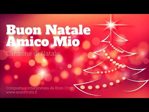 Buon Natale Amico Mio - Canzone di Natale in italiano