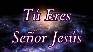 Tú Eres Dios, Cristo Altísimo Señor - Marco Barrientos