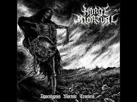 Horde Mortual - Apocalypsis Mortale Tenebris (Full EP)