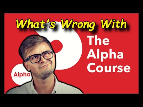 What's Wrong With The Alpha Course?