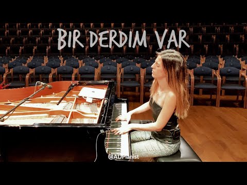 Bir Derdim Var - Piyano | AyseDeniz