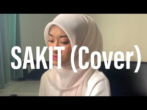 SAKIT - Zynakal ft. Yonnyboi (Dalia Farhana Cover)