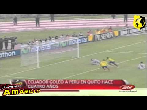 ECUADOR goleo 5 x1 a Peru hace 4 años