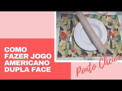 Como fazer Jogo Americano Dupla face com ponto cheio