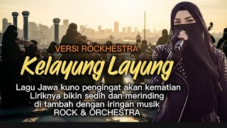 Download lagu Kelayung Layung – Versi Rock Orchestra | Lagu Jawa Kuno Etnik Modern mp3 Download lagu Kelayung Layung – Versi Rock Orchestra | Lagu Jawa Kuno Etnik Modern mp3