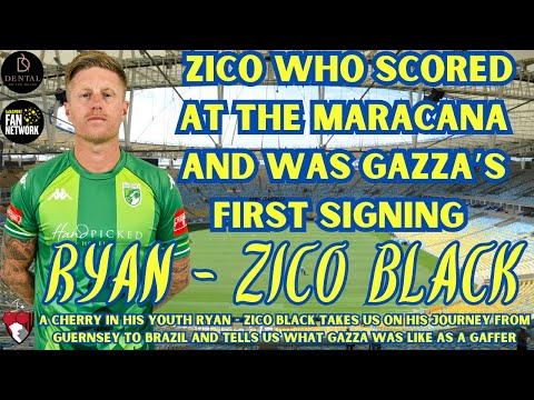RYAN-ZICO BLACK - THE GUERNSEY ZICO WHO SCORED AT THE MARACANA - His Whole Story