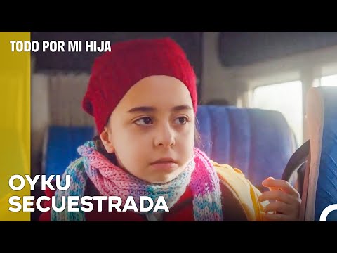 Cemal Capturó A Oyku - Todo Por Mi Hija Capitulo 55