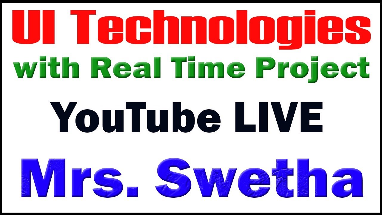 UI TECHNOLOGIES BY Mrs.SWETHA