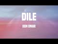 Don Omar - Dile (Lyrics)