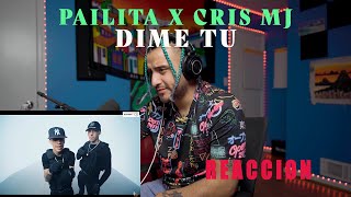 ARTISTA URBANO REACCIONA a Dime Tú - Pailita ft Cris Mj (Prod by Bigcvyu)