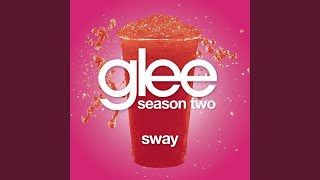 Sway (Glee Cast Version)