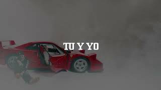 Tu Y Yo Lyrics English Translation