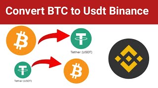How to exchange btc to usdt in binance | convert bitcoin to usdt binance | sell btc to usdt
