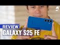Samsung Galaxy S25 FE Review