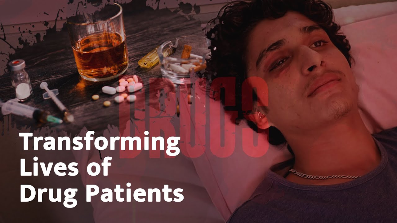 Transforming Lives of  Drug Patients 
