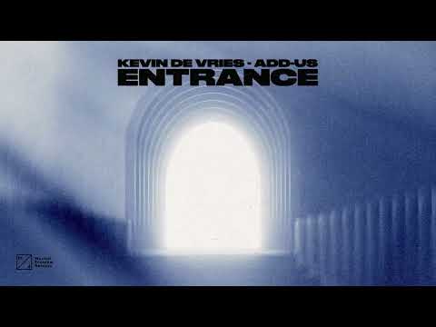 Kevin de Vries, Add-us - Entrance (Official Audio)