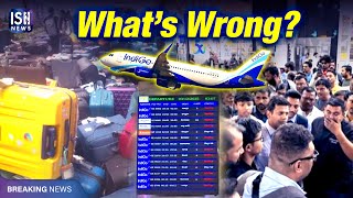 Why IndiGo Flights Across India Are in Chaos