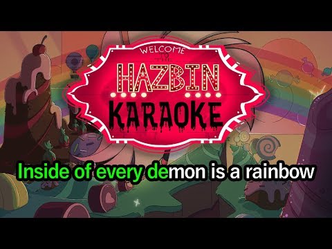 Inside Of Every Demon Is A Rainbow - Karaoke - Hazbin Hotel