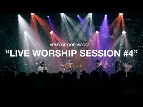 LIVE WORSHIP SESSION #4 | Army of God Worship