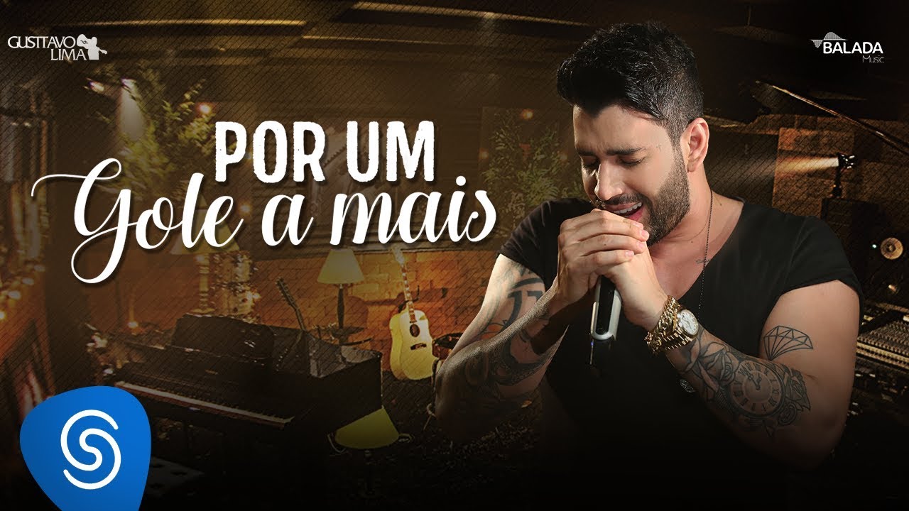Gusttavo Lima — Por Um Gole a Mais