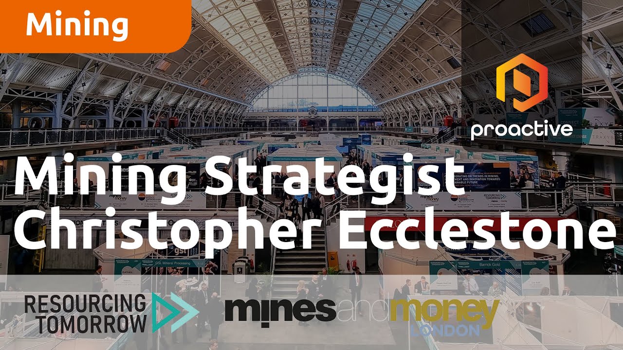 Mining Strategist Christopher Ecclestone speaks to Proactive at Resourcing Tomorrow 2023