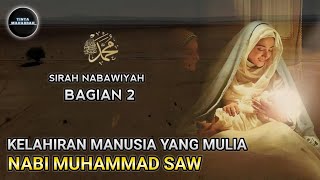 Download lagu Kisah Nabi Muhammad SAW | Kelahiran Manusia Yang Mulia | Sirah Nabawiyah eps.02 mp3
