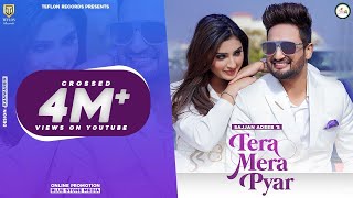 Tera Mera Pyar (Official Video) Sajjan Adeeb Ft Si