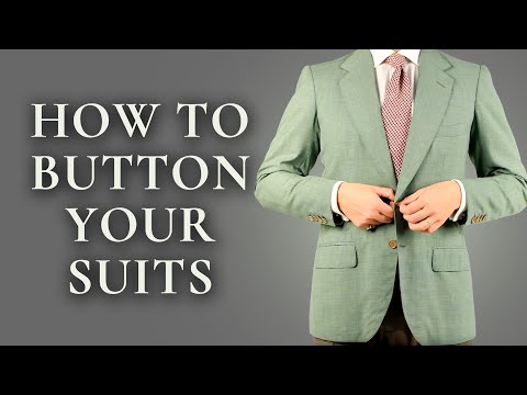 How To Button A Suit, Jacket, Blazer, Vest, Overcoat,...