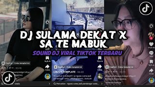 Download lagu DJ SULAMA DEKAT X SA TE MABUK VIRAL TIKTOK TERBARU YANG KALIAN CARI INI YA mp3 Download lagu DJ SULAMA DEKAT X SA TE MABUK VIRAL TIKTOK TERBARU YANG KALIAN CARI INI YA mp3