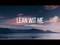 Juice WRLD Lean Wit Me Lyrics