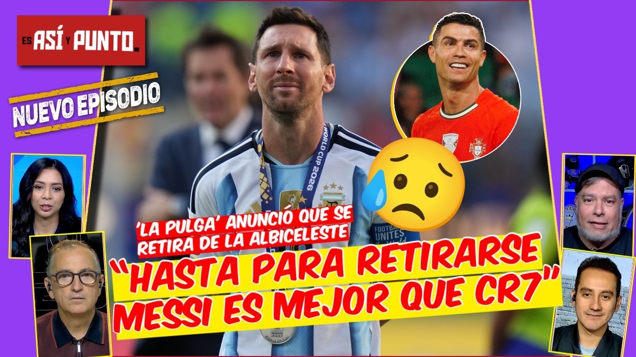 Messi ES EL MEJOR hasta para SABER decidir SU RETIRO de la SELECCIÓN | Es Así y Punto