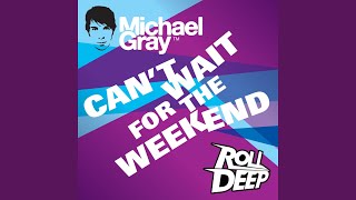 Can&#39;t Wait for the Weekend (Extended No Rap Mix)