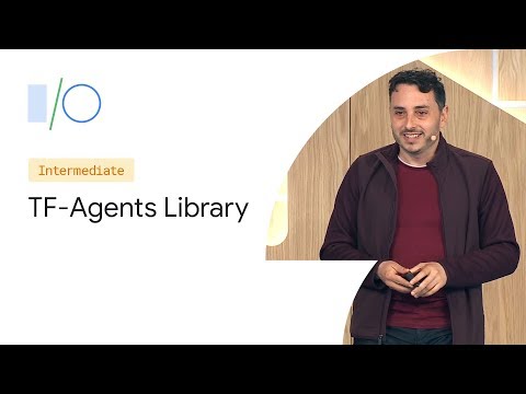 TF-Agents.TensorFlow用の柔軟な強化学習ライブラリ (Google I/O'19) (TF-Agents: A Flexible Reinforcement Learning Library for TensorFlow (Google I/O'19))
