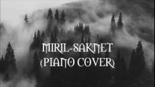 Miril- Saknet ( Windir piano cover)