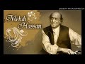 Mehdi Hassan Ghazals Chehra Hai Tera Chand Badan Taaj Mehal Hain YouTube