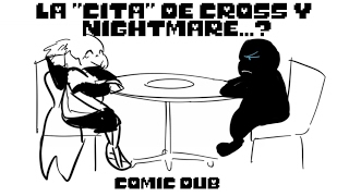 La ''Cita'' de Cross y Nightmare...?- Comic Dub