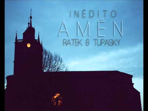 TuPasky & Ratek - Amén [Inédito]