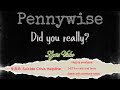 Pennywise - Did you really?- Lyrics Video