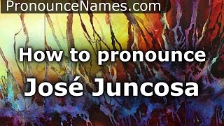 How to pronounce José Juncosa
