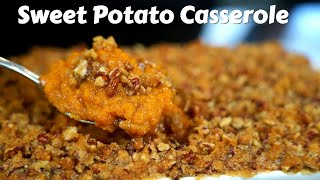 How To Make Sweet Potato Casserole BETTER Than Ruth