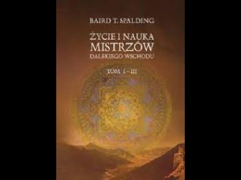 ŻYCIE I NAUKA MISTRZÓW DALEKIEGO WSCHODU - Tom 1 / Audiobook ( polecał m.i. Bruno Gröning i Ramtha )