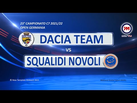 23° Campionato C7 2021/22 - Open Germania - Dacia Team vs Squalidi Novoli