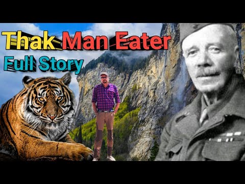 Thak Man Eater Tigress । ठाक गांव की आदमखोर बाघिन । Jim Corbett Man Eater Tiger Hunting Stories