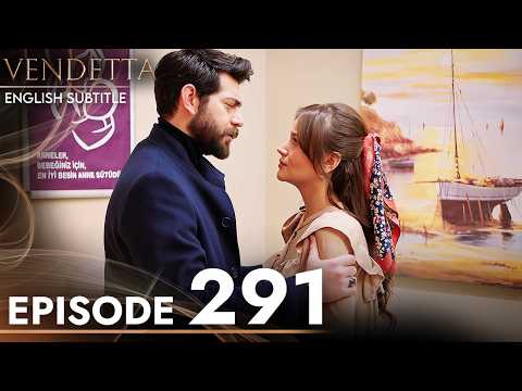 Vendetta - Episode 291 English Subtitled | Kan Cicekleri