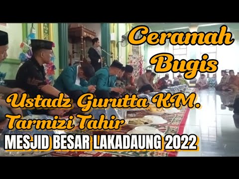 Ceramah Bugis terbaru maulid Nabi besar  Muhammad Saw.KM.Tarmizi Tahir Mesjid Lakadaung 2022.