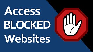 How To Access Blocked Websites at School/College/Work?