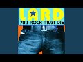 70's Rock Must Die