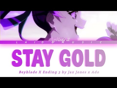 Beyblade X - Ending 3 FULL『Stay Gold』by Ado × Jax Jones (Lyrics)