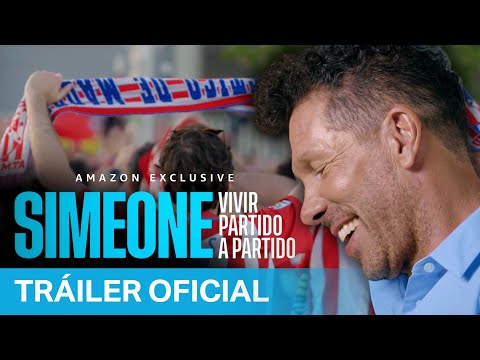 Simeone: Vivir partido a partido - Tráiler Oficial | Prime Video España